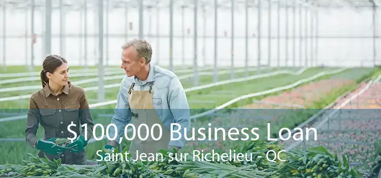 $100,000 Business Loan Saint Jean sur Richelieu - QC