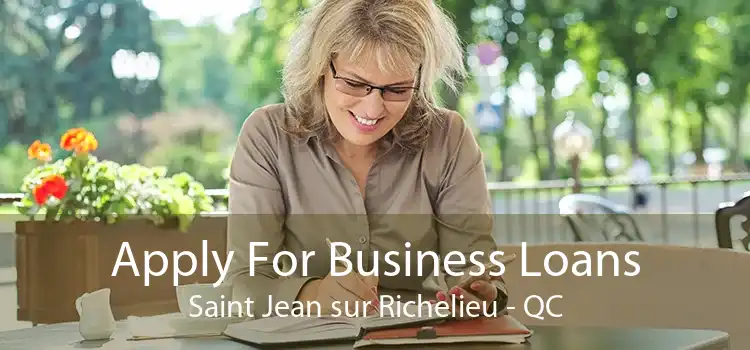 Apply For Business Loans Saint Jean sur Richelieu - QC