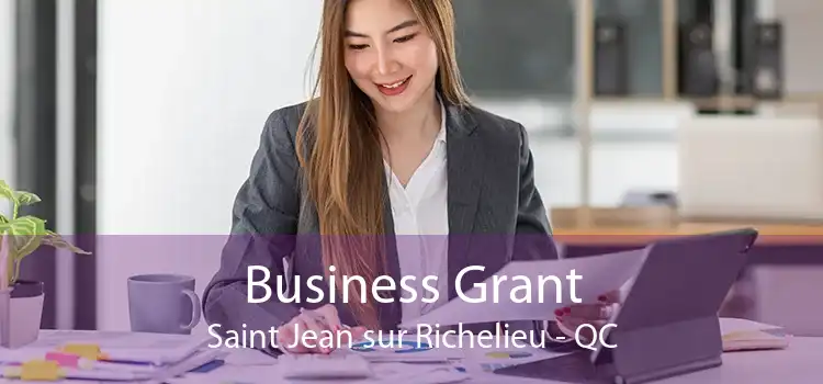 Business Grant Saint Jean sur Richelieu - QC